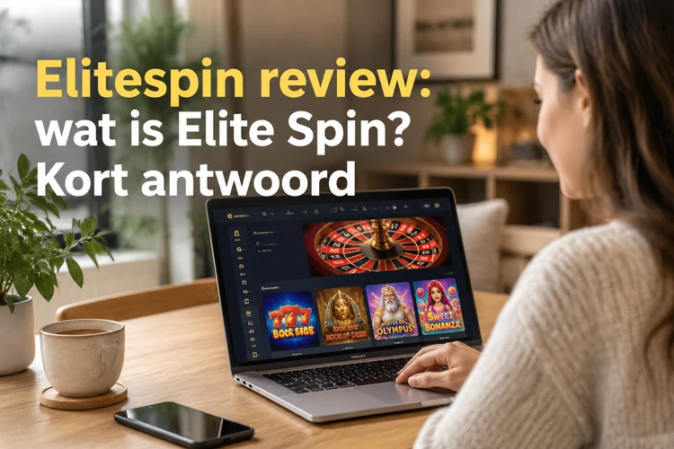Elitespin review: wat is Elite Spin? Kort antwoord